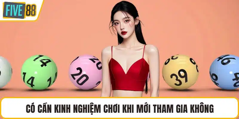 Có cần kinh nghiệm chơi khi mới tham gia không