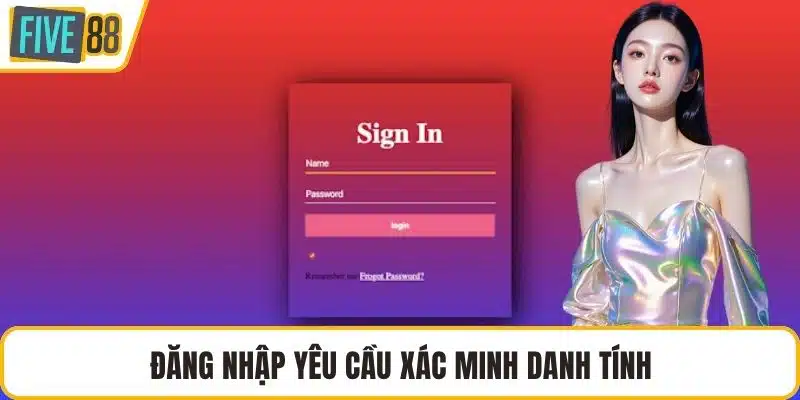 Đăng nhập yêu cầu xác minh danh tính