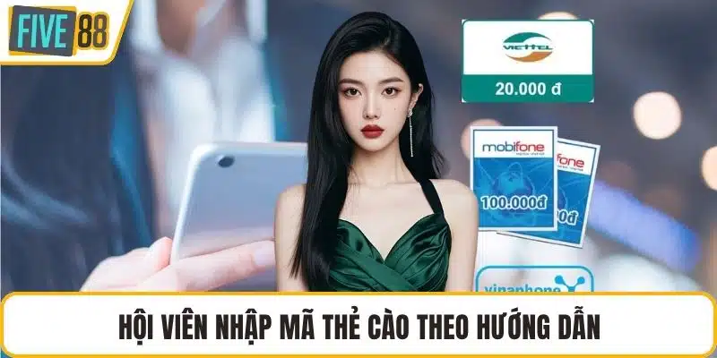 Hội viên nhập mã thẻ cào theo hướng dẫn